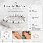 Howlite Bracelet (Karka Rashi) Cancer